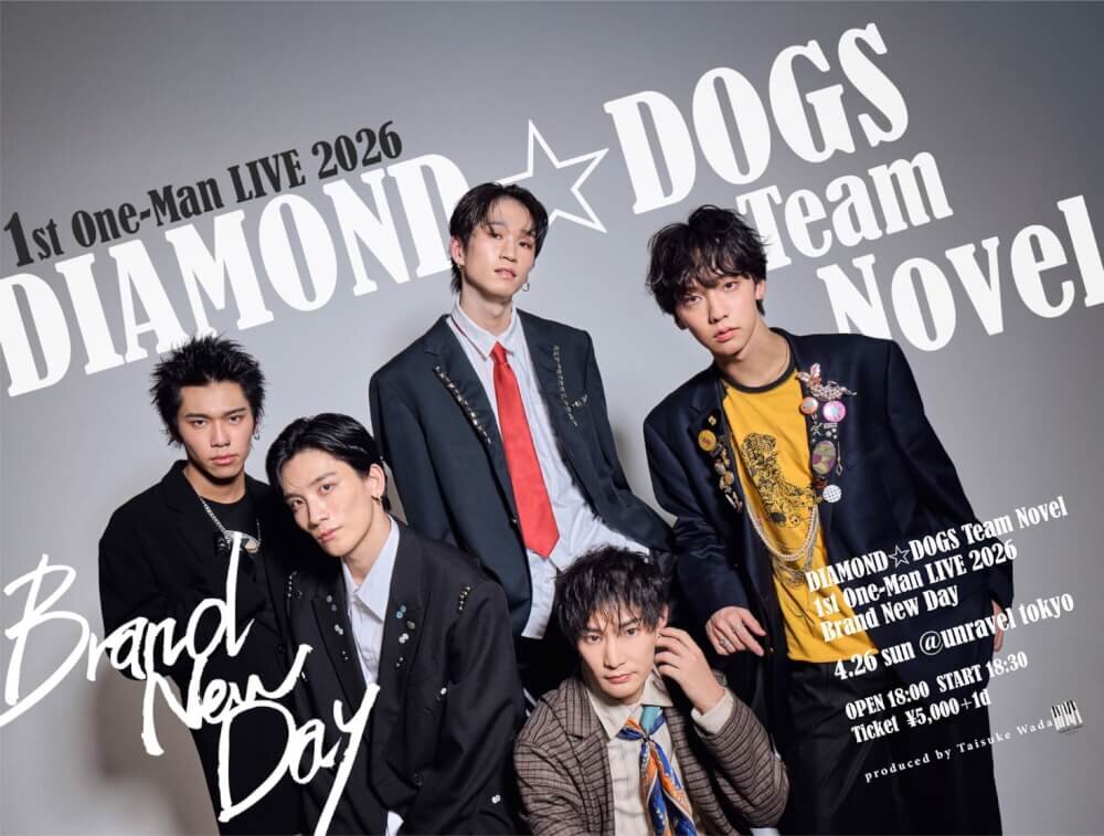 DIAMOND☆DOGS Team Novel<br>1st One-Man LIVE 2026<br>「Brand New Day」